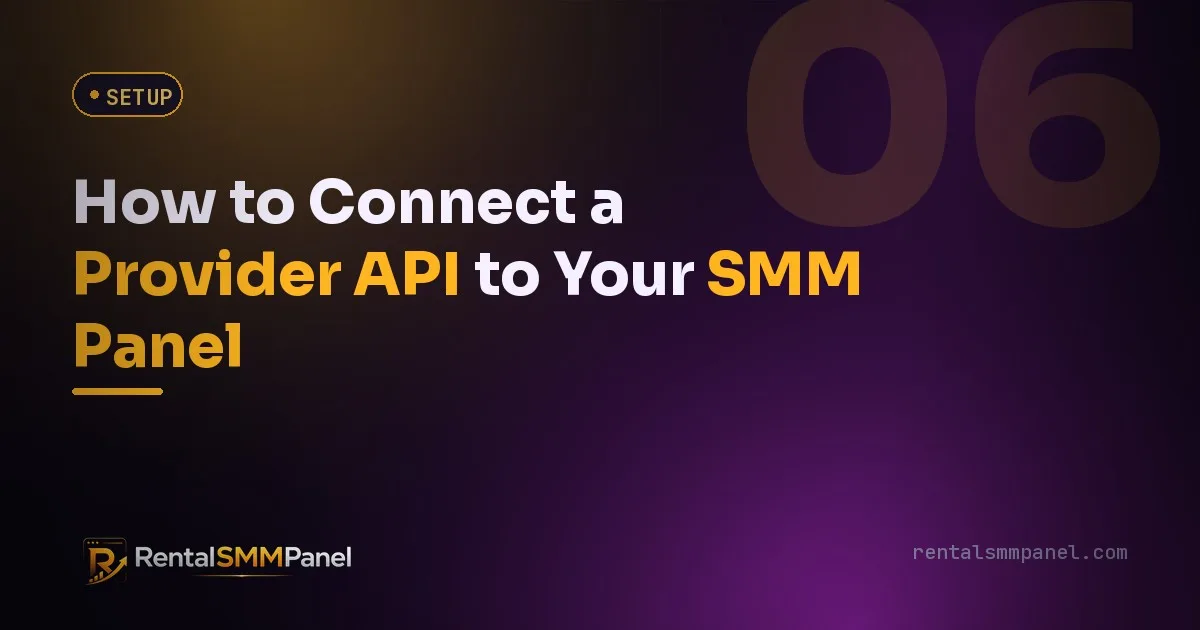 How to Connect a Provider API to Your SMM Panel